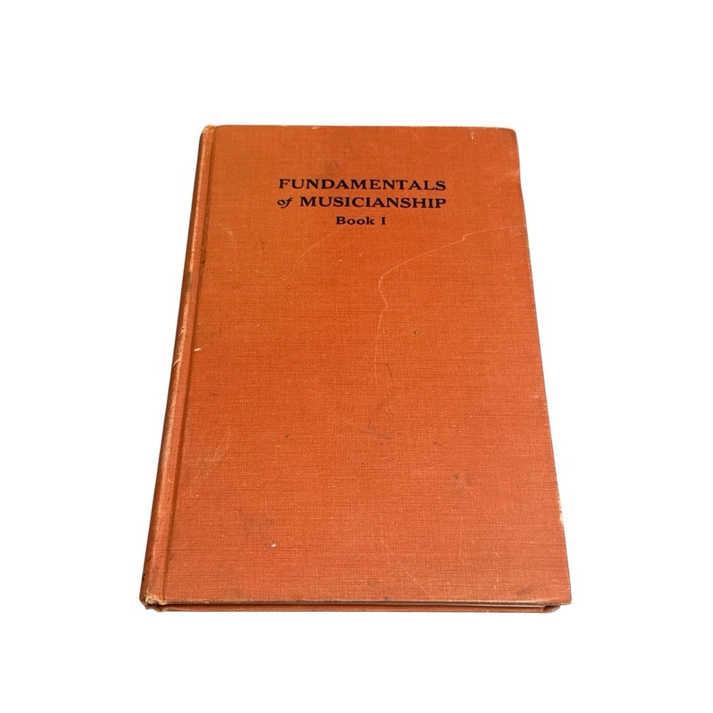 Vintage 1934 Fundamentals Of Musicianship Book 1 Hardback Book